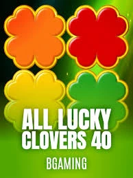 Bgaming : All Lucky Clover 40 - BETPLAY138