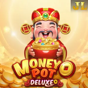 Jili : Money Pot DELUXE - BETPLAY138